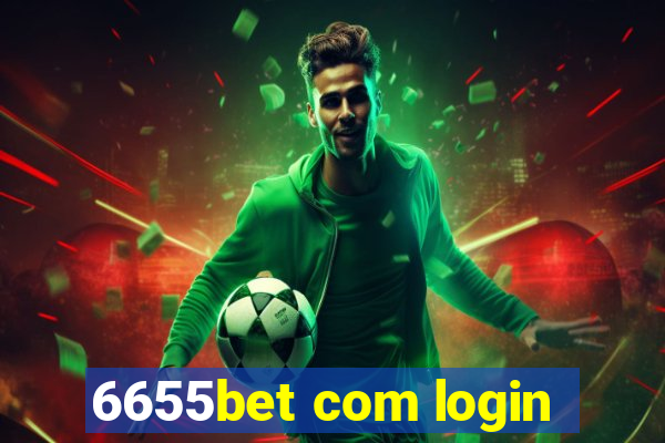 6655bet com login